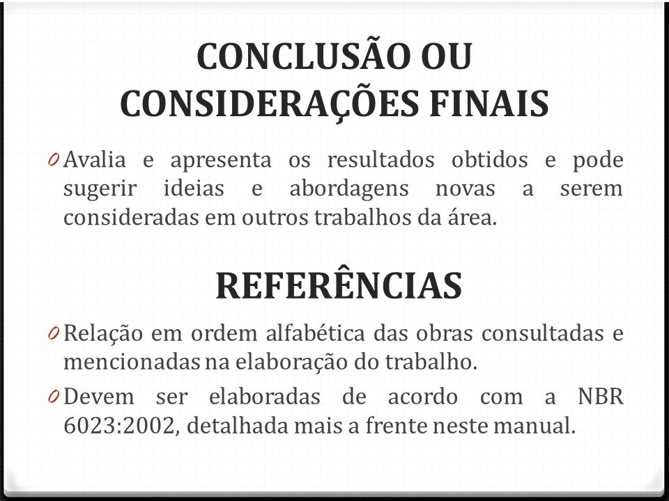 Como Fazer Considerações Finais De Um Trabalho Exemplo Vários Exemplos